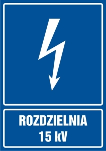     Rozdzielnia 15 kV- Tabliczka informacyjna