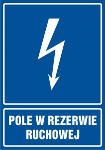     Pole w rezerwie ruchowej- Tabliczka informacyjna