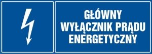     Główny wyłącznik energetyczny prądu- Tabliczka informacyjna
