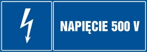     Napięcie 500V- Tabliczka informacyjna
