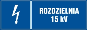     Rozdzielnia 15 kV- Tabliczka informacyjna