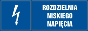     Rozdzielnia niskiego napięcia- Tabliczka informacyjna