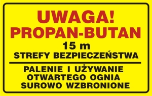     Uwaga! Propan-butan. 15m strefy bezpieczeństwa. Palenie i używanie otwartego ognia wzbronione