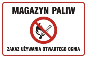     Magazyn paliw. Zakaz używania otwartego ognia