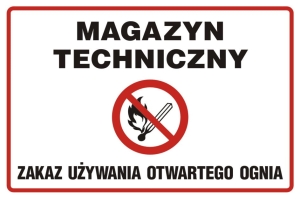     Magazyn techniczny. Zakaz używania otwartego ognia