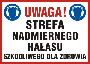     Uwaga! Strefa nadmiernego hałasu szkodliwego dla zdrowia