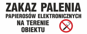     Zakaz palenia papierosów elektronicznych na terenie obiektu
