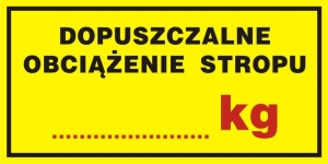     Dopuszczalne obciążenie stropu ..... kg - Tabliczka na drzwi