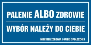     Palenie albo zdrowie. Wybór należy do ciebie - Tabliczka