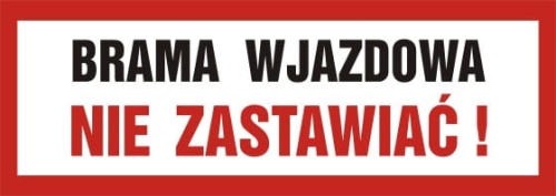 brama wjazdowa nie zastawiać