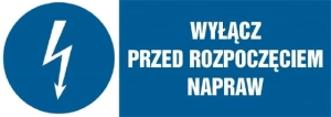     Wyłącz przed rozpoczęciem napraw - Tabliczka informacyjna