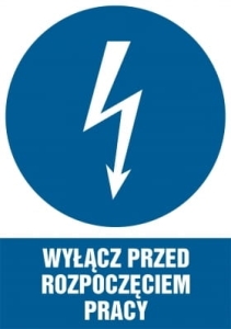     Wyłącz przed rozpoczęciem pracy - Tabliczka informacyjna