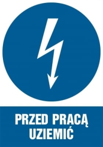     Przed pracą uziemić - Tabliczka informacyjna