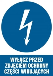     Wyłącz przed zdjęciem ochrony wirujących części - Tabliczka informacyjna