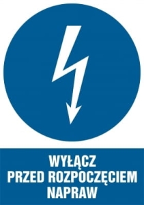     Wyłącz przed rozpoczęciem napraw - Tabliczka informacyjna