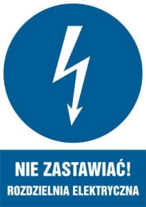     Nie zastawiać rozdzielnia elektryczna - Tabliczka informacyjna
