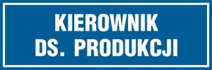     Kierownik ds. produkcji - Tabliczka na drzwi