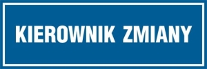     Kierownik zmiany - Tabliczka na drzwi