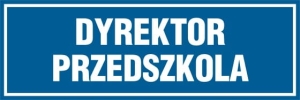     Dyrektor przedszkola - Tabliczka na drzwi