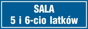     Sala 5 i 6 latków - Tabliczka na drzwi
