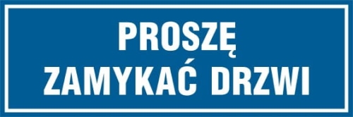 proszę zamykać drzwi