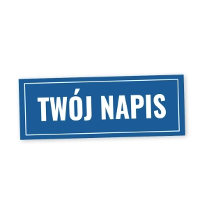     Znak informacyjny - znak na zamówienie