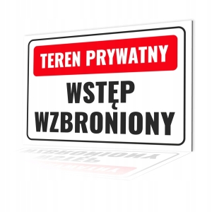     Teren prywatny wstęp wzbroniony