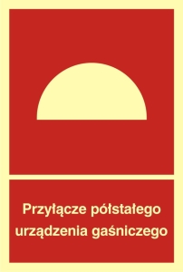     Przyłącze półstałego urządzenia gaśniczego - Znak przeciwpożarowy