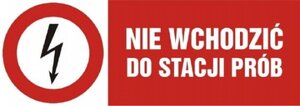 Nie wchodzić do stacji prób