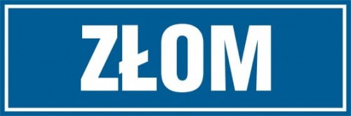 Tabliczka informacyjna – Złom