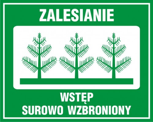 Znak - Zalesianie - wstęp surowo wzbroniony
